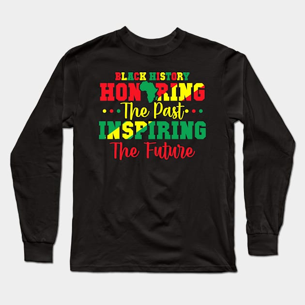 Black History Honoring The Past Inspirring The Future Family Matching Long Sleeve T-Shirt by beelz